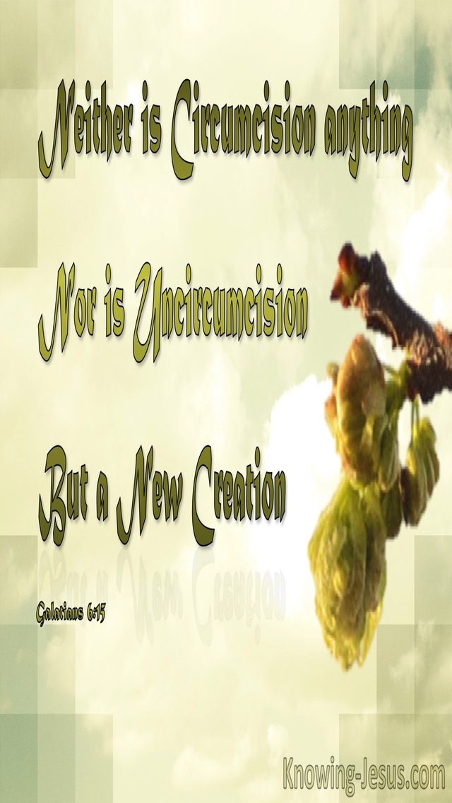 Galatians 6:15 Neither Circumcision Nor Uncircumcision But A New Creation (sage)